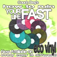 Image 2 of Couch Dog - How To Ruin Your Life Fast 