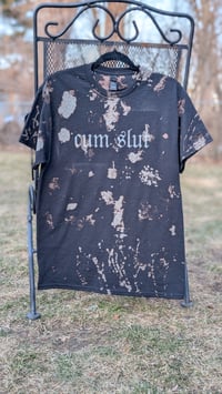 Image 4 of cum slut bleach dye shirt