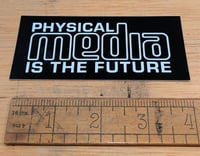 Image 3 of Physical Media is the Future Stickers