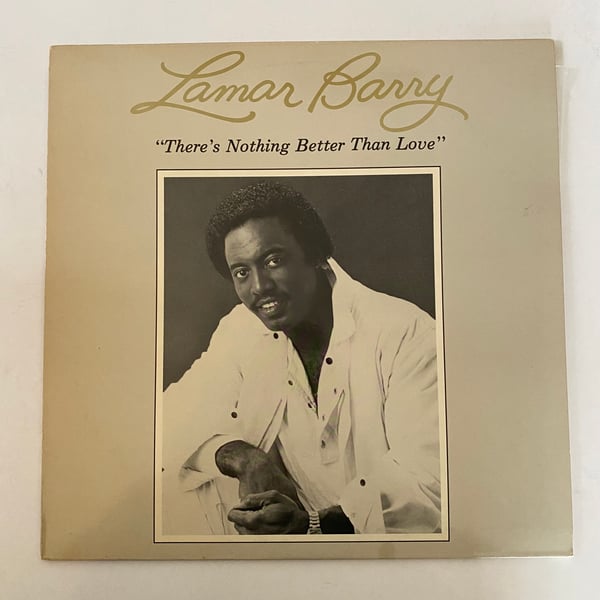 Image of Lamar Barry "There's Nothing Better Than Love"