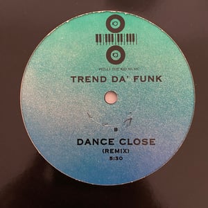 Image of Trend 'Da Funk "Dance Close"