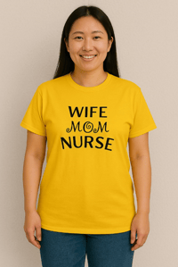 Image 2 of "WIFE MOM NURSE" Tee – Bold Yellow