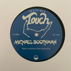 Image of Michael Boothman "Waiting For Your Love/What You Won't Do For Love"