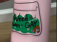 Image 4 of weed that makes you gay sticker