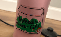 Image 2 of weed that makes you gay sticker