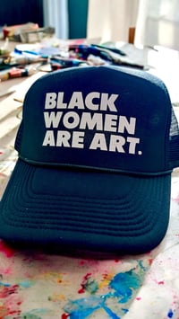 Image 2 of Black Women Are Art Foam Trucker Hat