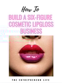 YOUR MANUAL ON HOW TO BUILD A COSMETIC BUSINESS. 