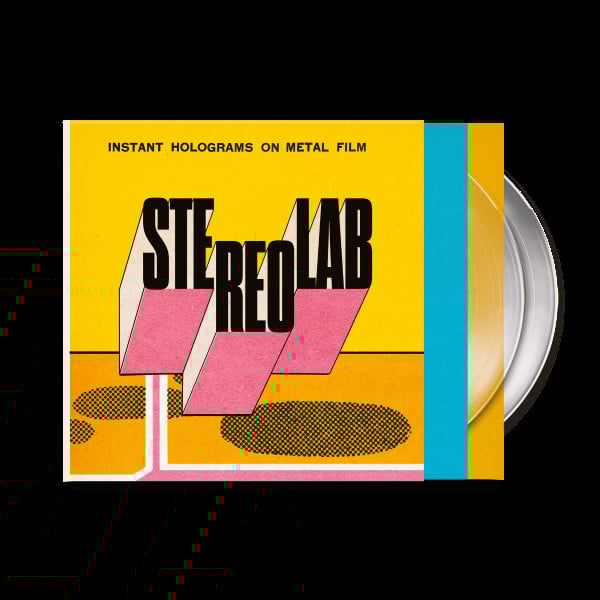 Image of [pre-order] Stereolab - Instant Holograms On Metal Film
