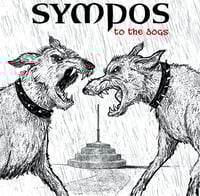Sympos - To The Dogs LP