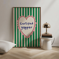 Image 1 of Certified Yapper Print