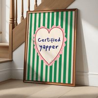 Image 4 of Certified Yapper Print