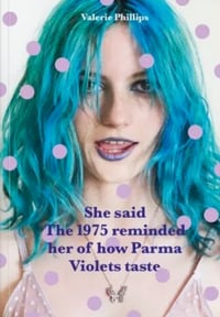 Image 1 of Valerie Phillips - She said the 1975 reminded her of how Parma Violets taste