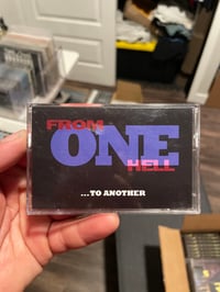 Image 1 of From One Hell “…To Another” Cassette
