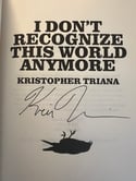 I Don't Recognize This World Anymore - Signed Hardback PREORDER
