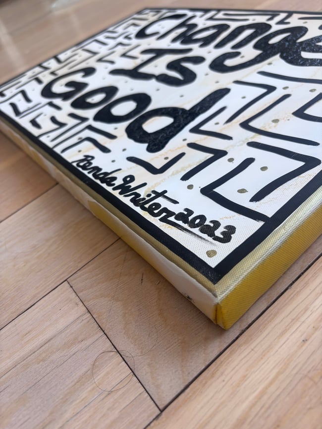 “Change is Good” Canvas Original • 17.5” x 11.75”