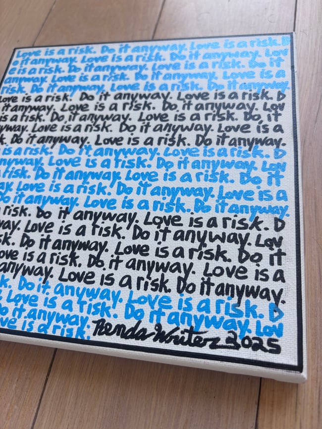 Small Print • Love is a risk. #2 • 8” x 8” Canvas Original