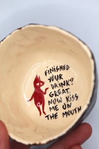 Image 1 of finished your drink? Great. now kiss me on the mouth.