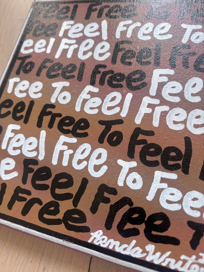 8” x 8” • Feel Free to Feel Free • Canvas Original • ON SALE