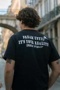 Image 4 of "Dream Until It's Your Reality" Black Shirt