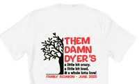 Image 3 of Dyer Family Day T-shirt - Ship it!