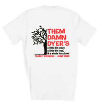 Image 2 of Dyer Family Day T-shirt - Ship it!