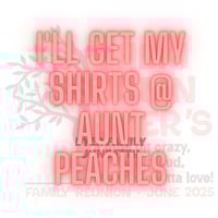 Image 1 of Dyer Family Day T-shirt - Pick up @ Aunt Peaches