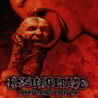 Image 1 of Regurgitate ''Carnivorous Erection'' - Trifold LP Deluxe