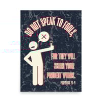 Image 3 of "Do Not Speak To Fools"