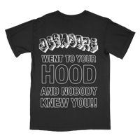 Image 1 of Went To Your Hood Tee