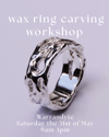 Wax ring making workshop 31st May, Warrandyte