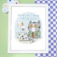 Image 2 of Existential Cat Crisis – Art Print