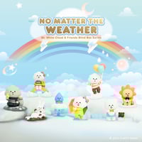 Image 1 of MWC & Friends Blind Box Series -No Matter The Weather Blind Box Set (Pre-Order)
