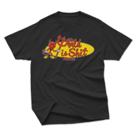 World Is Shit Tee