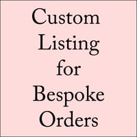 Custom Listing for Bespoke Orders 4