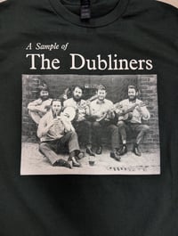 Image 2 of A Sample of... The Dubliners T-shirts