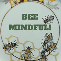Image 2 of Bee Mindful! (Ref. 720b)