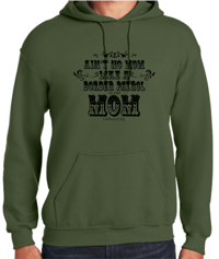 Image 2 of AIN'T NO MOM LIKE A BORDER PATROL MOM ~ HOODIE