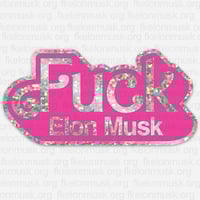 Image 2 of Fuck Elon Musk - Barbie