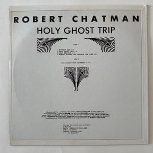 Image of Robert Chatman "Holy Ghost Trip"
