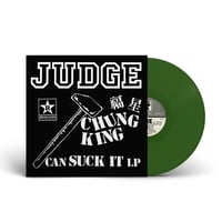 Image 1 of JUDGE - "Chung King Can Suck It" LP (Olive Green Vinyl) 