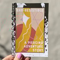 Image 1 of Ear-Resistible: A Piercing Adventure Story Zine