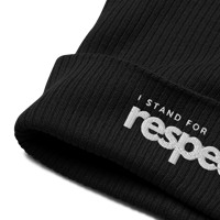 Image 2 of "I stand for respect" organic ribbed beanie