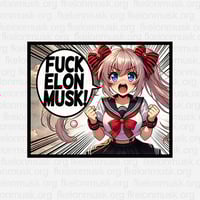 Image 1 of Fuck Elon Musk - Anime Girl