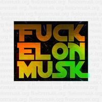 Image 2 of Fuck Elon Musk - Starwars