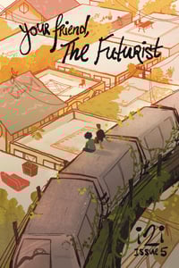 Your Friend, The Futurist DIGITAL COPY