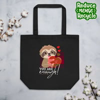 Adorable You Are Enough Sloth Eco Tote Bag