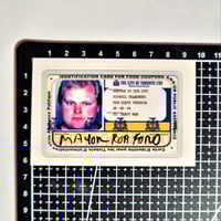 Image 2 of Mayor Rob Ford Return To The City Council Chambers Glossy Finish Vinyl Sticker