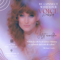 ✨WORKSHOP RE CONNECT WITH YOUR VOICE 1. Mai 2025✨