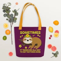 Image 1 of It Takes Me All Day Tote Bag