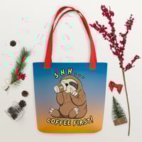 Image 2 of Sloth Shh Coffee First Tote bag